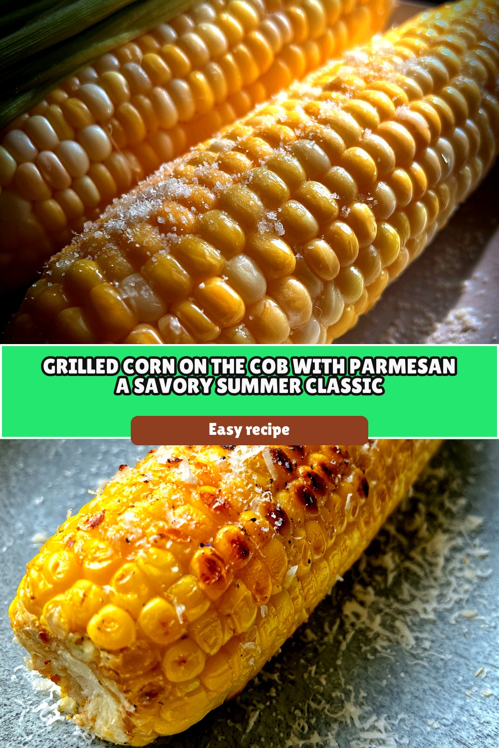 Grilled Corn on the Cob with Parmesan: A Savory Summer Classic