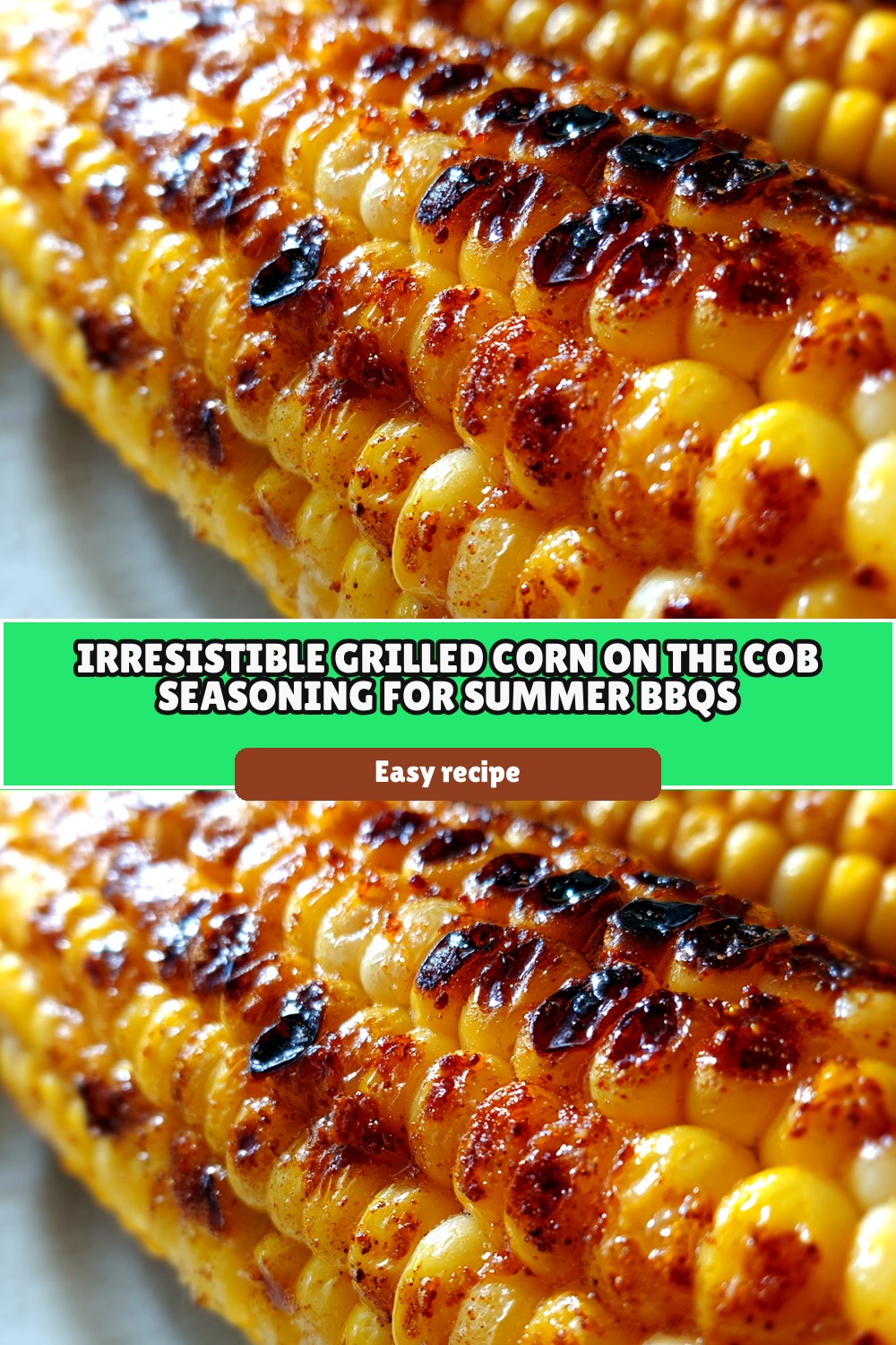 Irresistible Grilled Corn on the Cob Seasoning for Summer BBQs