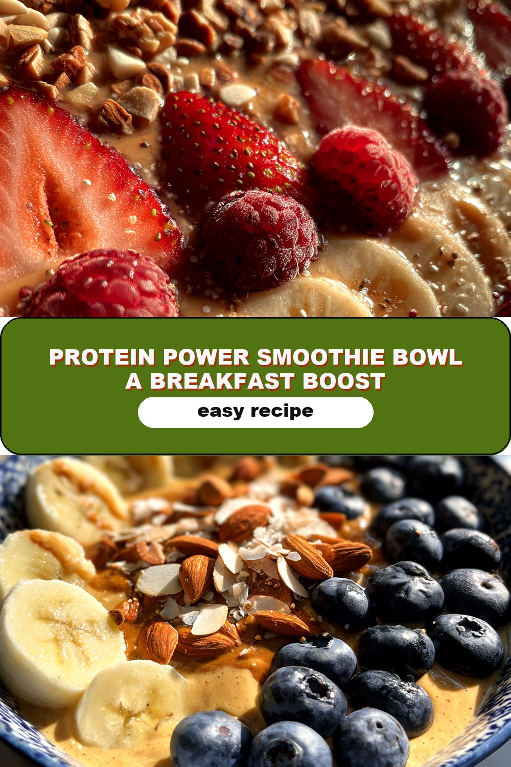 Protein Power Smoothie Bowl: A Breakfast Boost